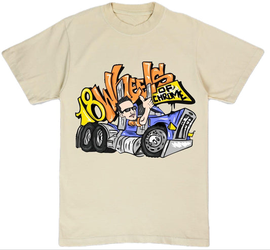 18 WHEELS OF CHROME  SHIRT CHYN